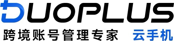 DuoPlus云手机
